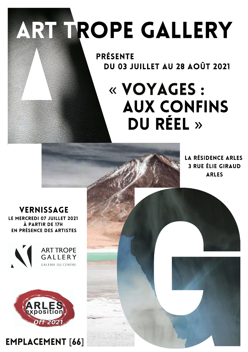 exposition "Voyages : aux confins du réel" du 03 juillet au 18 août 2021