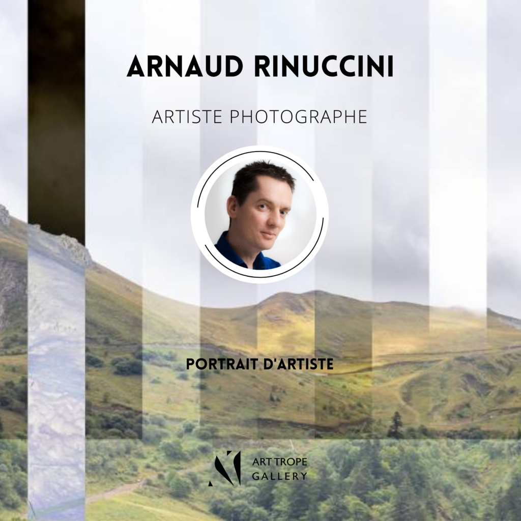 Art Trope Gallery présente le portrait de l'Artiste Photographe Arnaud Rinuccini !