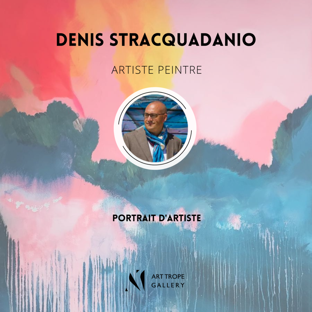 Art Trope Gallery vous présente le portrait de l'Artiste Peintre Denis Stracquadanio !