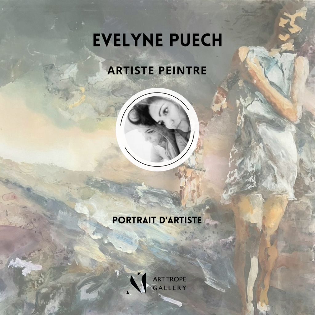 Art Trope Gallery présente le portrait de l'Artiste Peintre Evelyne Puech !
