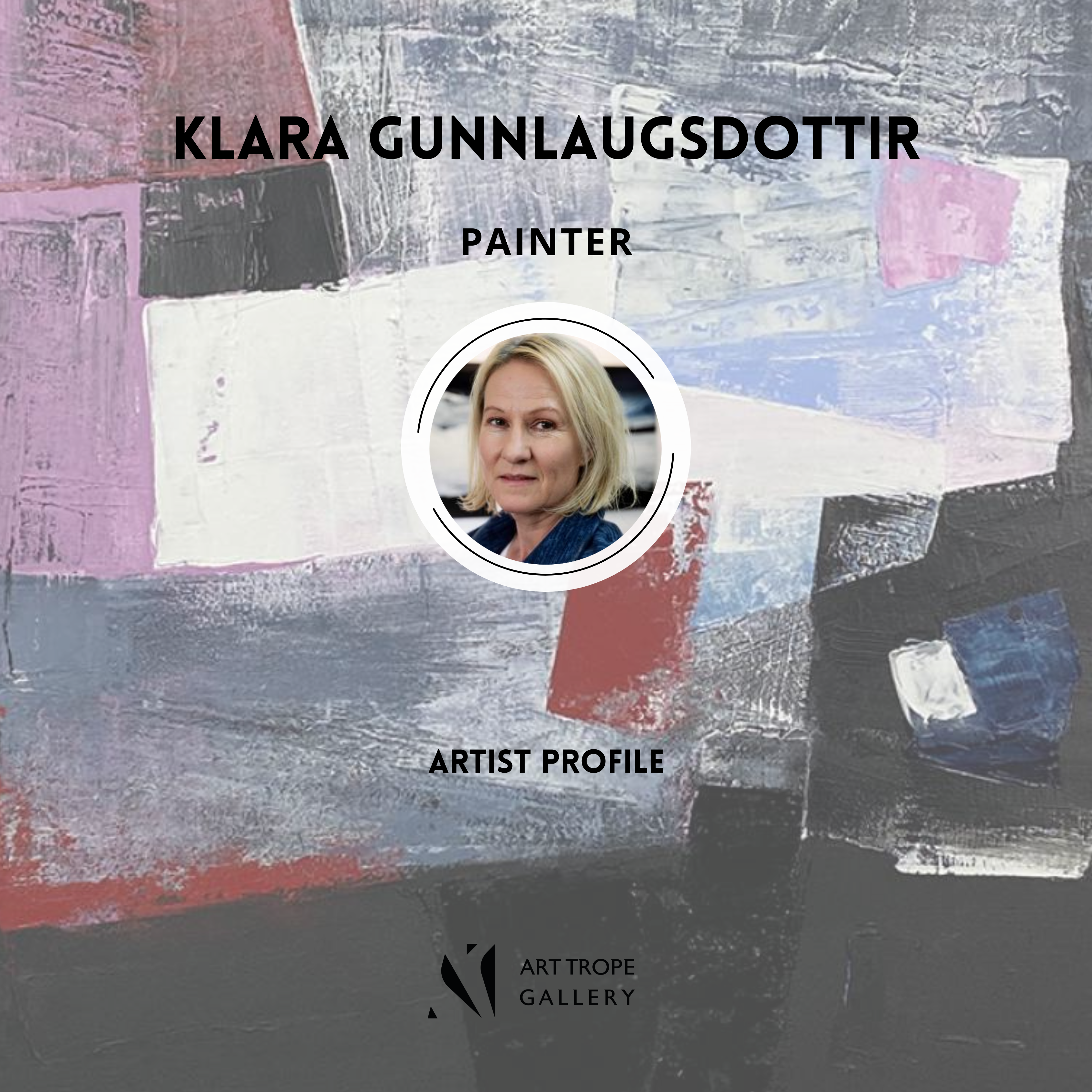 Art Trope Gallery features Painter Klara Gunnlaugsdottir in a dedicated article!