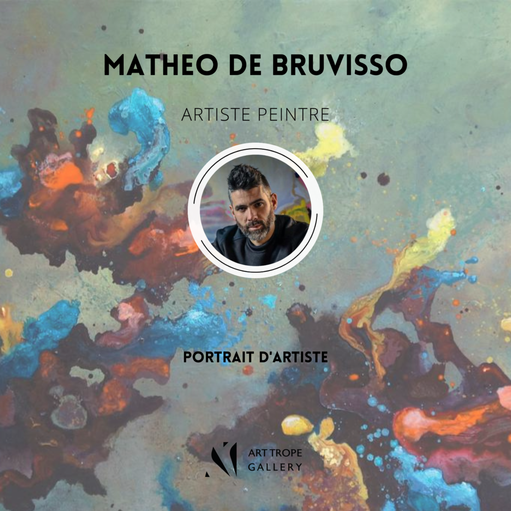 Art Trope Gallery présente le portrait de l’Artiste Peintre Matheo de Bruvisso !