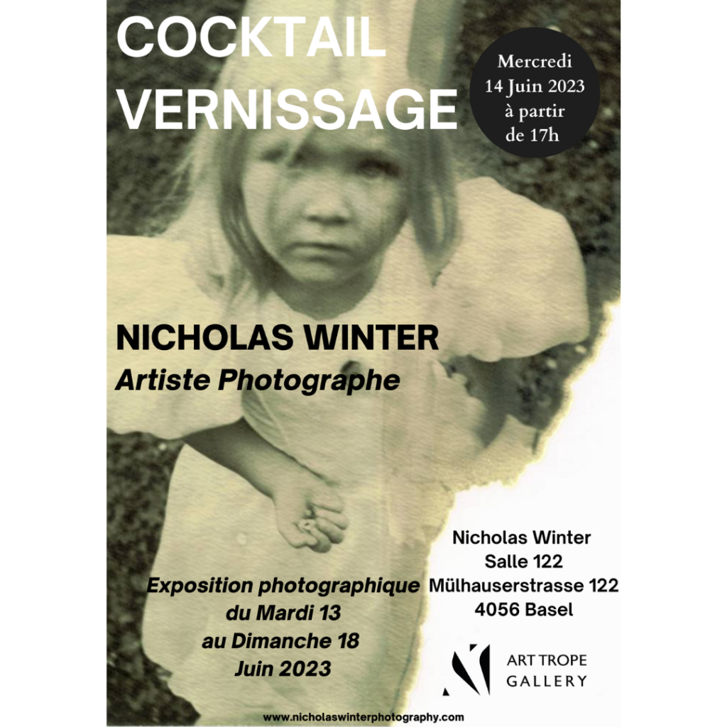 EXPOSITION PHOTOGRAPHIQUE DE NICHOLAS WINTER, DU 13 AU 18 JUIN 2023 DANS SON ATELIER À BÂLE !