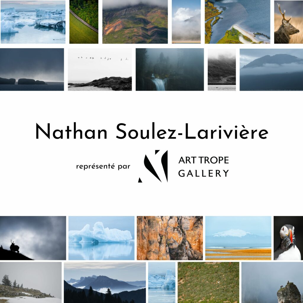 LES 25 NOUVELLES ŒUVRES PHOTOGRAPHIQUES DE NATHAN SOULEZ-LARIVIÈRE !